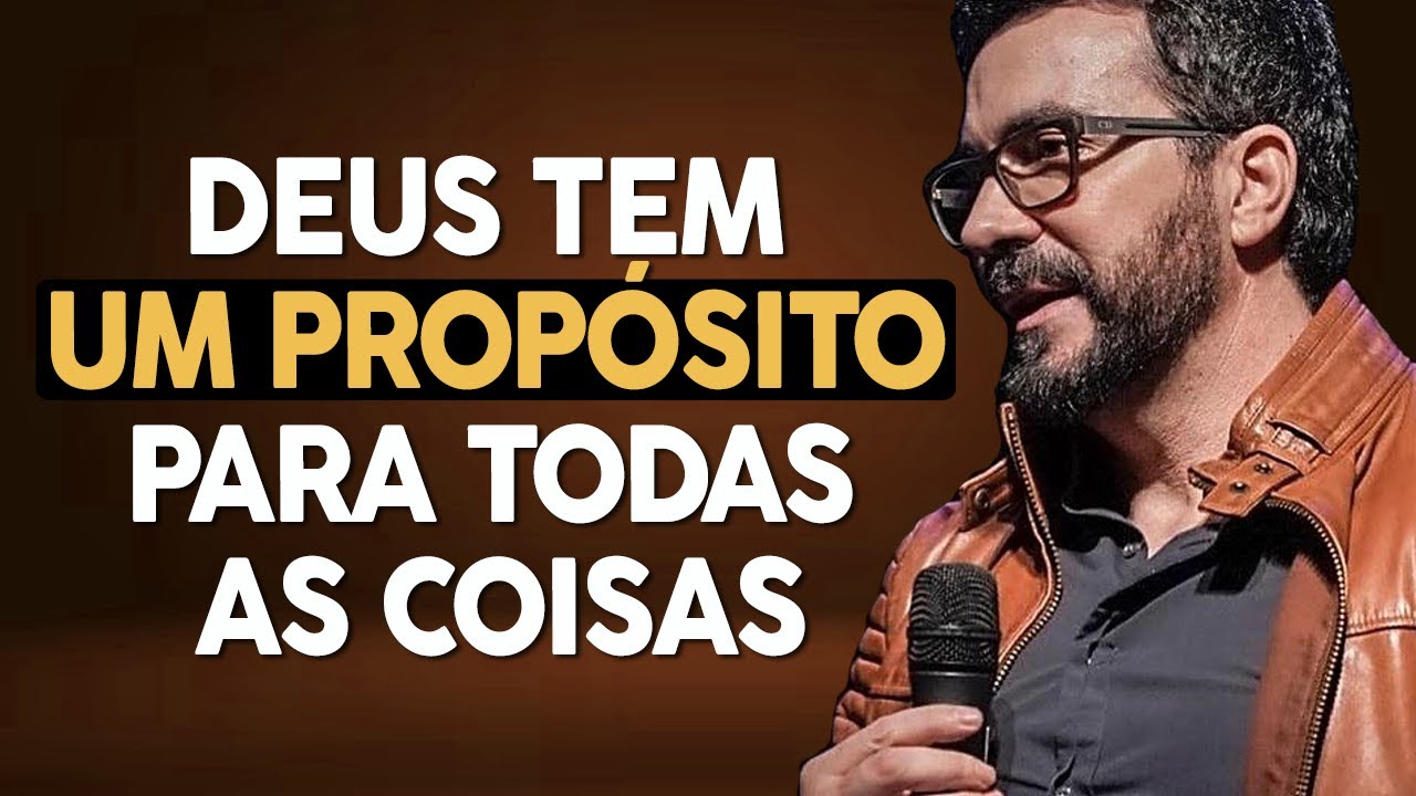 Deus tem um Propósito para Todas as Coisas | Pe. Fábio de Melo