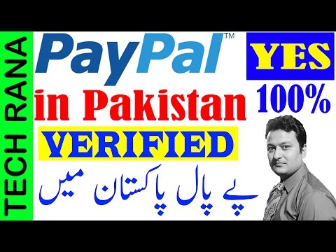 Paypal in Pakistan? | Yes | 100% Working 2017