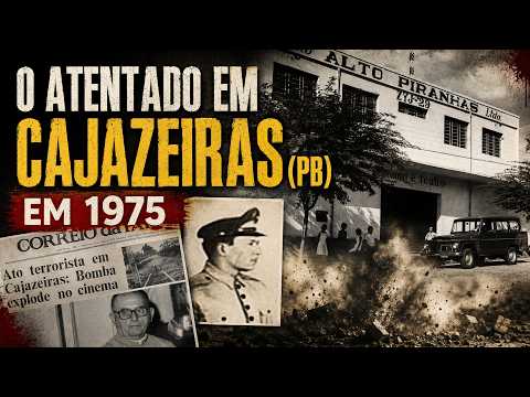 A Bomba no Cine Teatro de Cajazeiras/PB em Plena Ditadura Militar