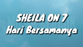 Download lagu Sheila On 7 - Hari Bersamanya (Lirik) mp3 Download lagu Sheila On 7 - Hari Bersamanya (Lirik) mp3