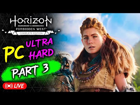 🏹 Horizon Forbidden West: PC Ultra Hard Playthrough - Part 3