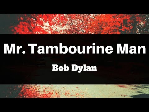 Bob Dylan - Mr Tambourine Man (Lyrics) | Panda Music
