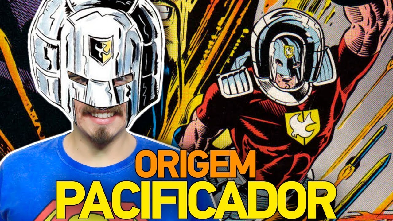 ORIGEM: PACIFICADOR (PEACEMAKER)