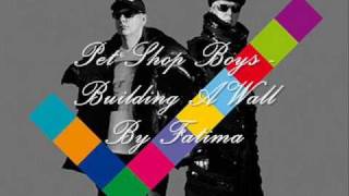 Pet Shop Boys - Building A Wall