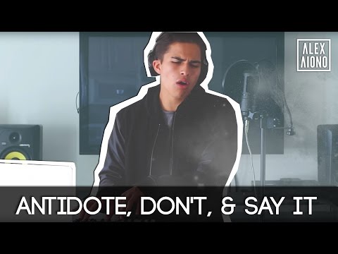 Antidote, Don't, & Say It | R&B Mashup by Alex Aiono