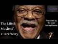 The Life and Music of Clark Terry