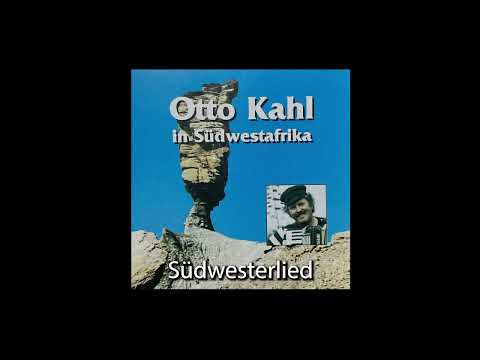 Das Südwesterlied - from South-West Africa (Namibia) - Otto Kahl