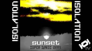 Isolation [Taken from Sunset LP] - The Supersonic Army