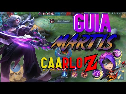 Como Jugar con MARTIS Mobile Legends - Guia de Martis - CAARLOZ