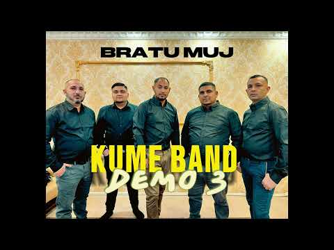 Kume Band 3 Bratu Muj 2026 Kume Band 3 Bratu Muj 2026 song