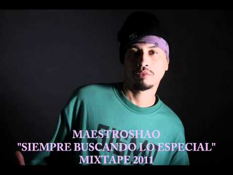 MAESTROSHAO " SIEMPRE BUSCANDO LO ESPECIAL "