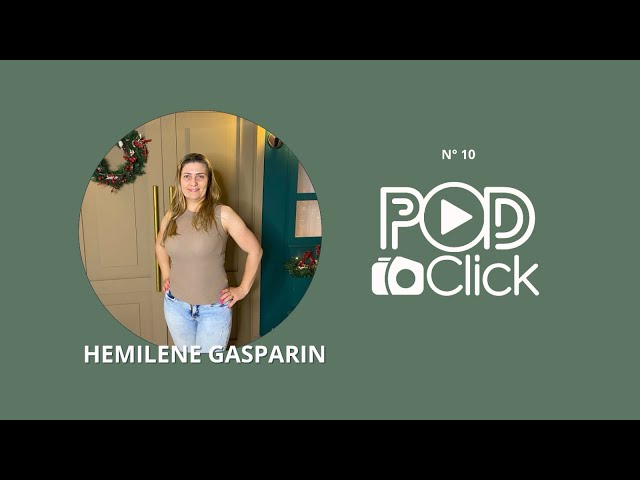 Décimo episódio com Hemilene Gasparin'