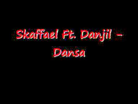 Skaffael Ft. Danjil - Dansa