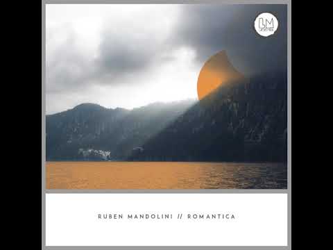 Ruben Mandolini - Romantica (Original Mix)