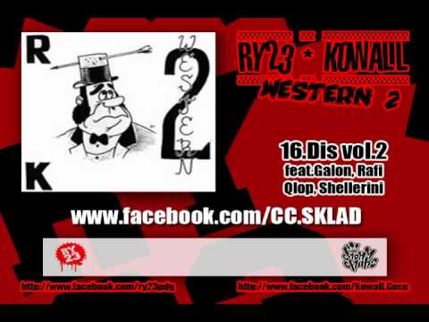 RY23 | Kowall -16.Dis vol. II feat.Galon, Qlop, Rafi, Shellerini (Western2)