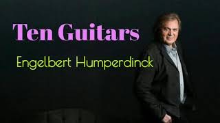 Ten Guitars  - Engelbert Humperdinck lyrics