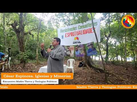 Madre Tierra y Teologías Políticas: Encuentro Comunal. Petén