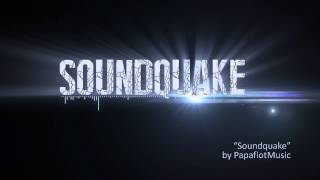 Papafiot - Soundquake [SOUNDQUAKE EP]