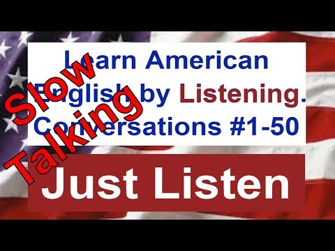 Speak English Slowly by Listening to Conversations 1-50