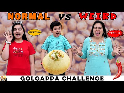 GOLGAPPA CHALLENGE | Normal vs Weird | Eating Challenge | Aayu and Pihu Show