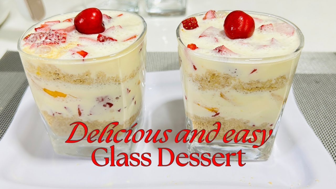 Glass Dessert Recipe | No Bake Dessert