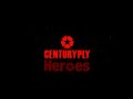 CenturyPly Heroes 2017 - Coming Soon!