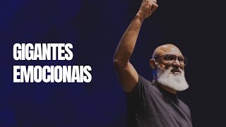 GIGANTES EMOCIONAIS - Pr Marcelo Santos
