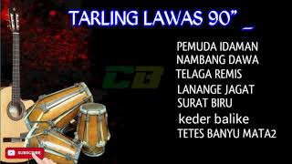 Download lagu TARLING LAWAS 90an Mantap Lagunya Pilihan Koleksin... mp3