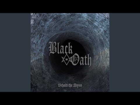 download lagu mp3 mp4 Black Oath Behold The Abyss, download lagu Black Oath Behold The Abyss gratis, unduh video klip Black Oath Behold The Abyss