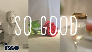 So. Good. - Johnny Stimson (izo Lyrics)