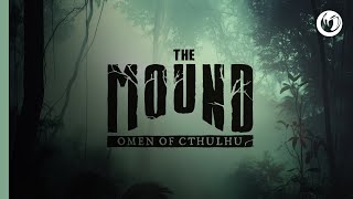 The Mound: Omen of Cthulhu