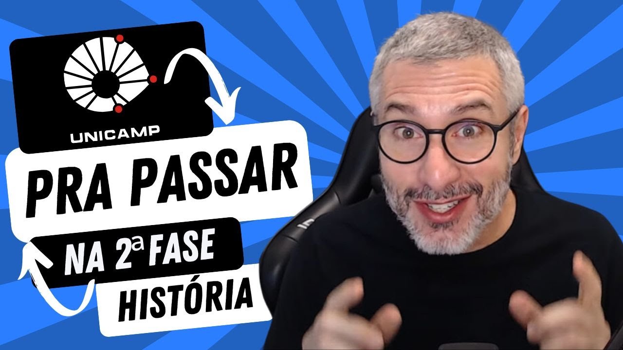 Pra passar na 2ª fase!! Revisão Unicamp (História)
