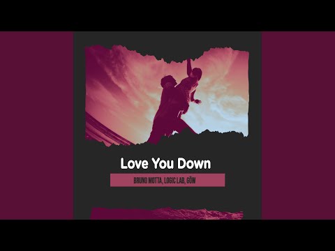 Love You Down