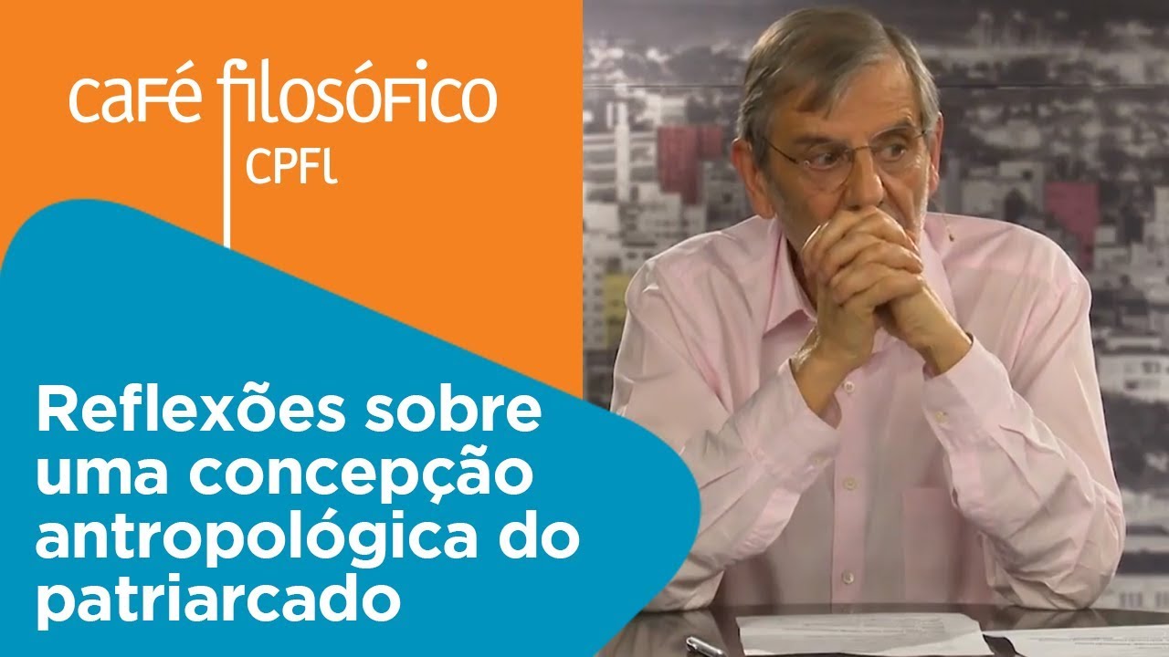 Reflexões sobre uma concepção antropológica do patriarcado | Carlos Plastino