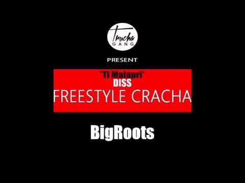 Bigroots - Ti Malapri (DISS) - (freestyle cracha)
