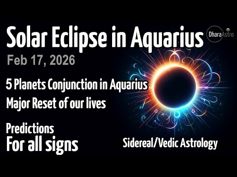 Solar Eclipse February 17, 2026 in Aquarius (Dhanishtha) | For ALL Zodiac Signs | Vedic Astrology