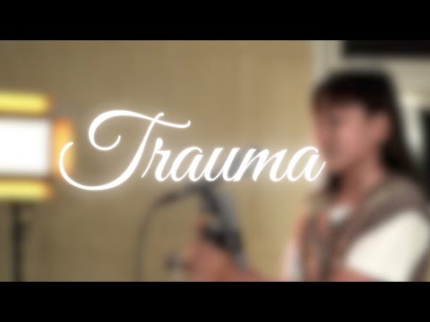 TRAUMA - AAN STORY Feat  ELSYA (COVER BY CALLYSTA)