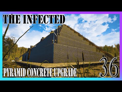 Pyramid Concrete Upgrade #36 | The Infected