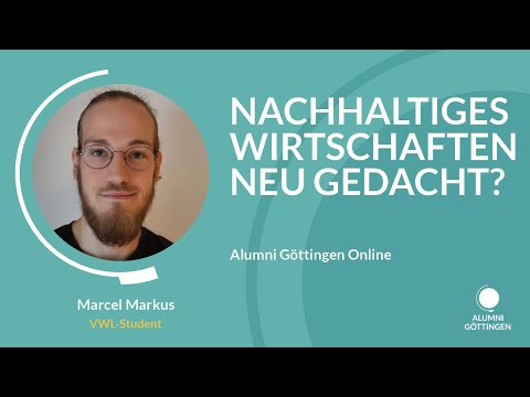 Ökologische Ökonomik: Nachhaltiges Wirtschaften neu gedacht? – Alumni Göttingen