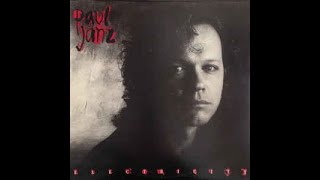 Paul Janz - Electricity (Full Album) - High Quality