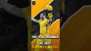 TOP 10 All Rounder Ipl 2023 Of All teams | ipl 2023 top 10 all rounder | ipl 2023 best all rounder
