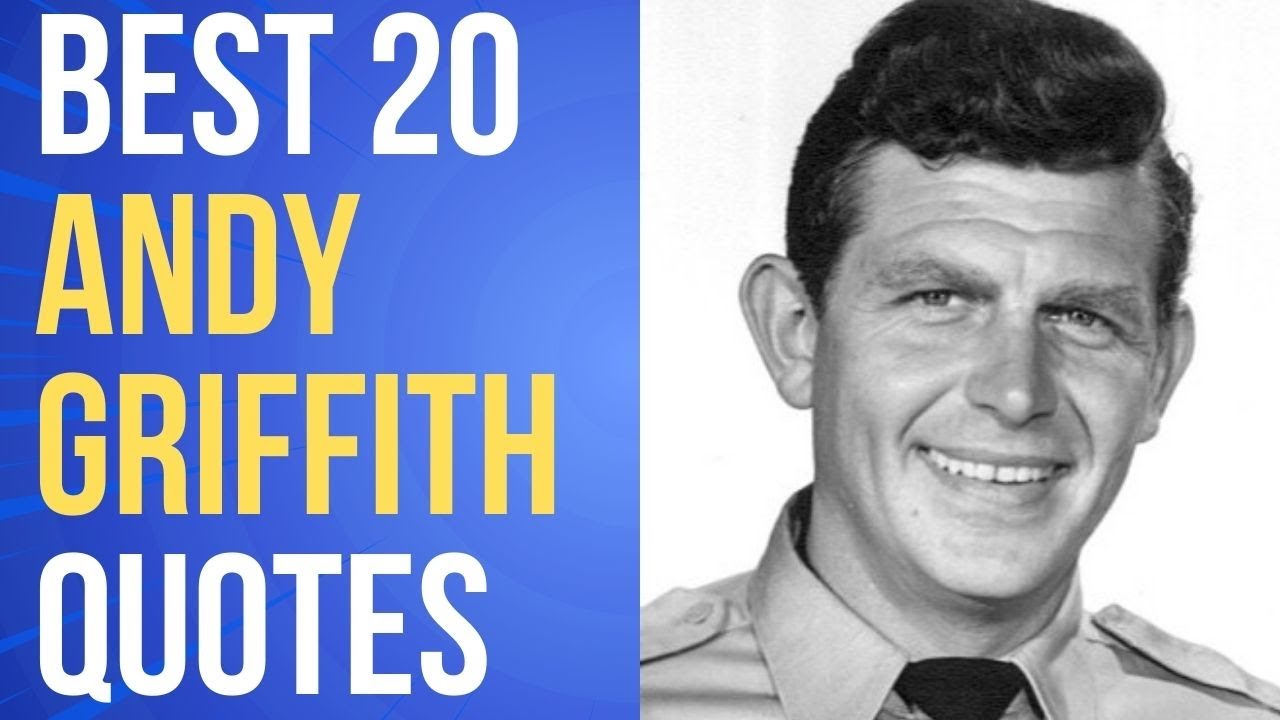 Best 20 Andy Griffith Quotes - The American Actor and Comedian | Daily-Quotes