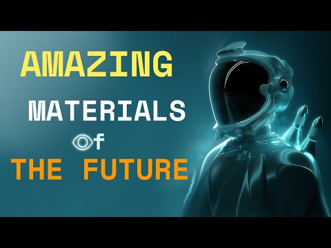 Amazing Materials of the future - Top Materials