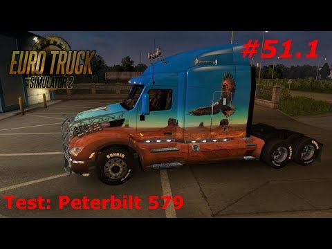 Lets Play - ets2 51.1 Test Peterbilt 579 Tuned Truck V1.1