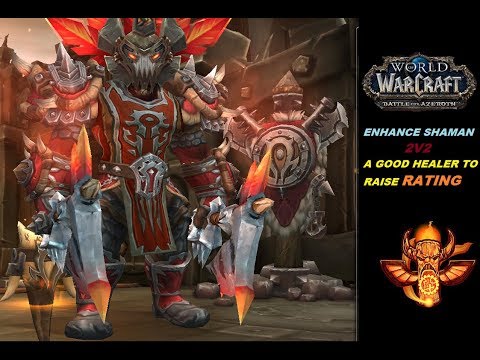 WoW-8.0.1 (A GOOD HEALER TO RAISE RATING ) ENHANCE/HPALADIN