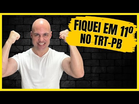 Fiquei em 11º no TRT-PB e Projeto Aprovação em 2023