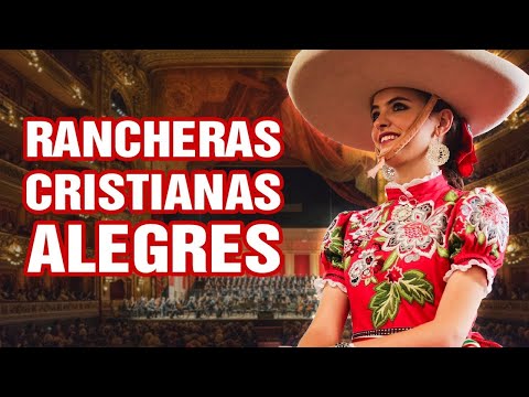20 RANCHERAS CRISTIANAS PENTECOSTALES | Nos veremos en la Gloria