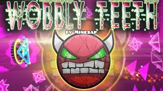Wobbly Teeth 100% (DEMON) - by Minesap & Findexi (Memories Series #57) (Geometry Dash 2.0)