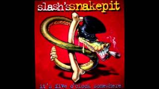 Slash&#39;s Snakepit I Hate Everybody(but you)