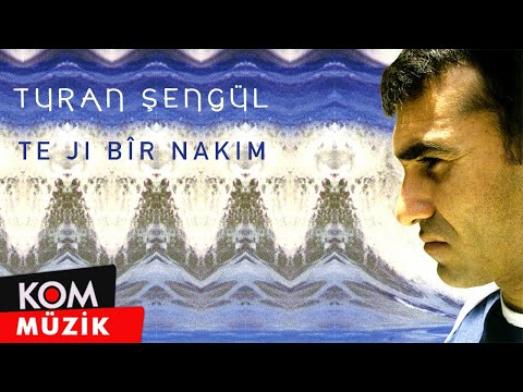 Turan Şengül - Te Ji Bîr Nakim (Official Audio © Kom Müzik)